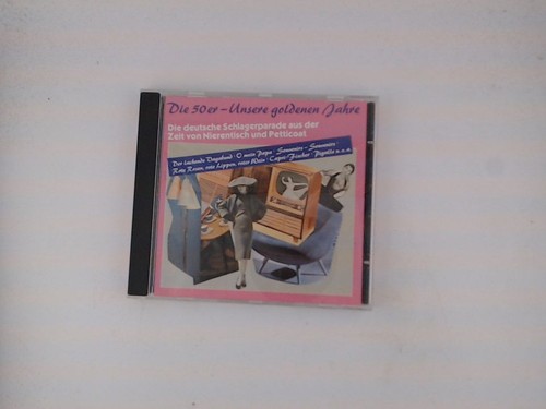 Die 50er unsere goldenen jahre - die,